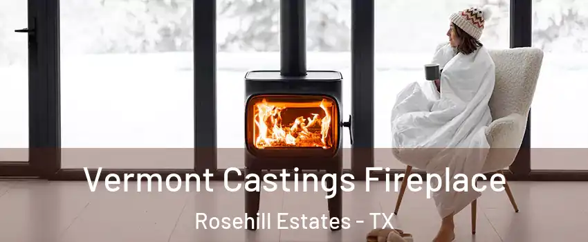Vermont Castings Fireplace Rosehill Estates - TX