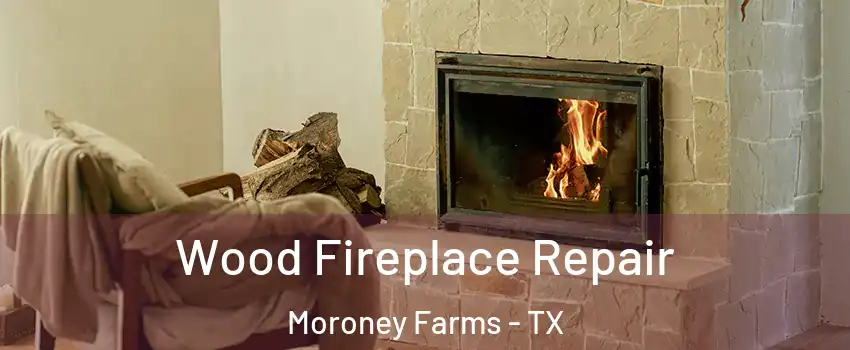 Wood Fireplace Repair Moroney Farms - TX